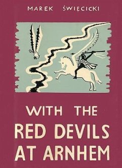 With the Red Devils at Arnhem - Swiecicki, Marek