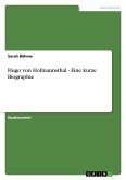 Hugo von Hofmannsthal - Eine kurze Biographie
