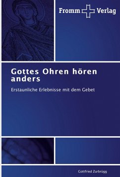 Gottes Ohren hören anders - Zurbrügg, Gottfried