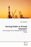 Serving Public or Private Interests?