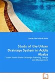 Study of the Urban Drainage System in Addis Ababa