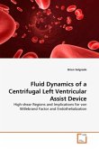 Fluid Dynamics of a Centrifugal Left Ventricular Assist Device