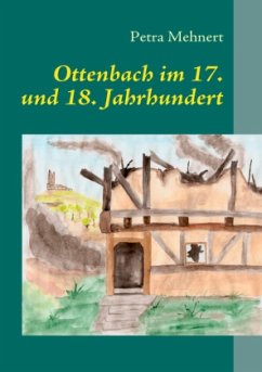 Ottenbach im 17. und 18. Jahrhundert - Mehnert, Petra