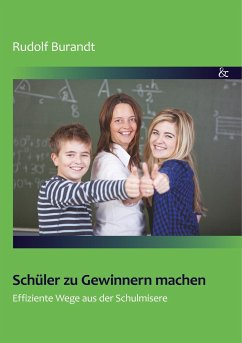 Schüler zu Gewinnern machen - Burandt, Rudolf