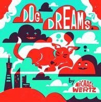 Dog Dreams - Wertz, Michael