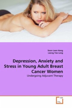 Depression, Anxiety and Stress in Young Adult Breast Cancer Women - Lean Keng, Soon;Yee Leng, Leong