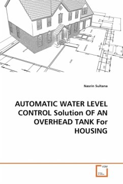 AUTOMATIC WATER LEVEL CONTROL Solution OF AN OVERHEAD TANK For HOUSING - Sultana, Nasrin