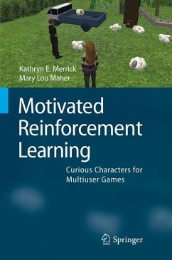 Motivated Reinforcement Learning - Merrick, Kathryn E.;Maher, Mary Lou