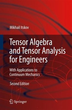 Tensor Algebra and Tensor Analysis for Engineers - Itskov, Mikhail