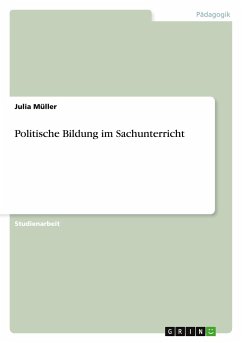 Politische Bildung im Sachunterricht - Müller, Julia