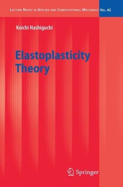 Elastoplasticity Theory - Hashiguchi, Koichi