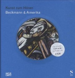 Kunst zum Hören: Beckmann & Amerika, m. Audio-CD - Beckmann, Max