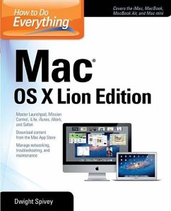 How to Do Everything Mac, OS X Lion Edition - Spivey, Dwight