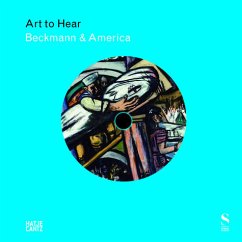 Cover Art to Hear: Max Beckmann & America, w. CD-ROM