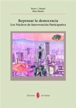 Repensar la democracia : los núcleos de intervención participativa