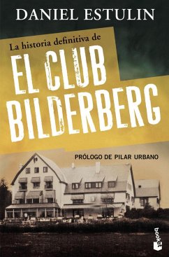 La historia definitiva del Club Bilderberg - Estulin, Daniel