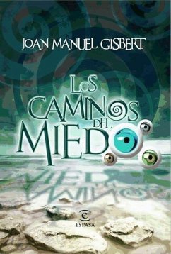 Los caminos del miedo - Gisbert, Joan Manuel