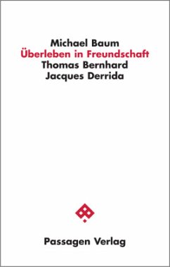 Überleben in Freundschaft - Baum, Michael