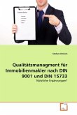 Qualitätsmanagment für Immobilienmakler nach DIN 9001 und DIN 15733