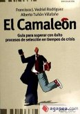 El camaleón: Guía para superar con éxito procesos de selección en tiempos de crisis