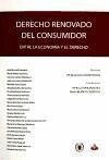 Derecho renovado del consumidor : entre la economía y el derecho