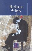 Relatos de hoy I. Antología para jóvenes lectores Relatos de hoy I. Antología para jóvenes lectores