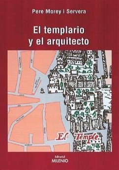 El arquitecto y el templario - Morey, Pere