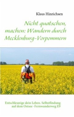 Nicht quatschen, machen: Wandern durch Mecklenburg-Vorpommern - Hinrichsen, Klaus