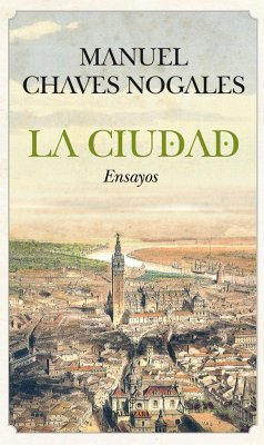 La ciudad - Chaves Nogales, Manuel