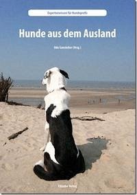 Hunde aus dem Ausland - Gansloßer, Udo