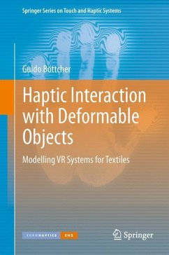 Haptic Interaction with Deformable Objects - Böttcher, Guido