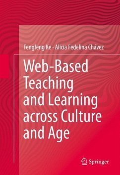 Web-Based Teaching and Learning across Culture and Age - Ke, Fengfeng;Fedelina Chávez, Alicia