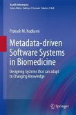Metadata-driven Software Systems in Biomedicine