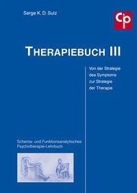 Therapiebuch III – Von der Strategie des Symptoms zur Strategie der Therapie