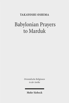 Babylonian Prayers to Marduk - Oshima, Takayoshi M. Babylonian Prayers to Marduk - Oshima, Takayoshi M.