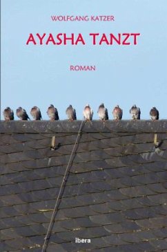 Ayasha tanzt - Katzer, Wolfgang