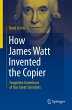 How James Watt Invented the Copier - Bild 1