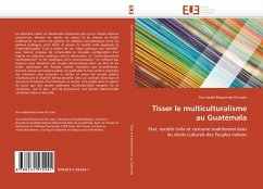 Tisser le multiculturalisme au Guatémala - Braconnier De León, Ana-Isabel