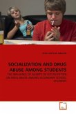 SOCIALIZATION AND DRUG ABUSE AMONG STUDENTS