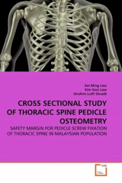 CROSS SECTIONAL STUDY OF THORACIC SPINE PEDICLE OSTEOMETRY - Liau, Kai Ming;Sooi Law, Kim;Lutfi Shuaib, Ibrahim