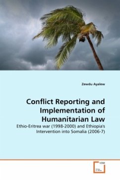 Conflict Reporting and Implementation of Humanitarian Law - Ayalew, Zewdu