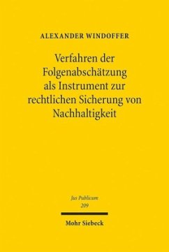 Verfahren der Folgenabschätzung als Instrument zur rechtlichen Sicherung von Nachhaltigkeit - Windoffer, Alexander