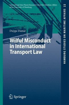 Wilful Misconduct in International Transport Law - Damar, Duygu