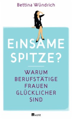 Einsame Spitze? - Wündrich, Bettina