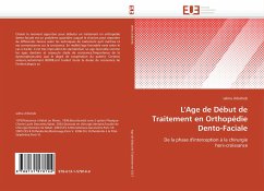 L'Age de Début de Traitement en Orthopédie Dento-Faciale - chbicheb, selma