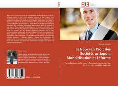 Le Nouveau Droit des Sociétés au Japon: Mondialisation et Réforme - Jalabert, Thibault