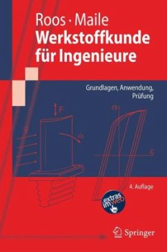 Werkstoffkunde für Ingenieure - Roos, Eberhard; Maile, Karl