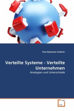 Verteilte Systeme - Verteilte Unternehmen - Güldner, Sina-Nastassia