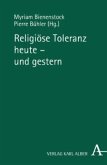 Religiöse Toleranz heute - und gestern