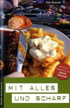 Mit alles und scharf - Brunnert, Peter